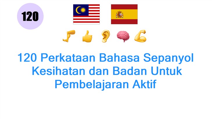 120 Perkataan Bahasa Sepanyol: Kesihatan dan Badan Untuk Pembelajaran Aktif
